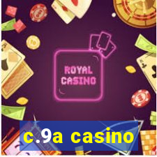 c.9a casino